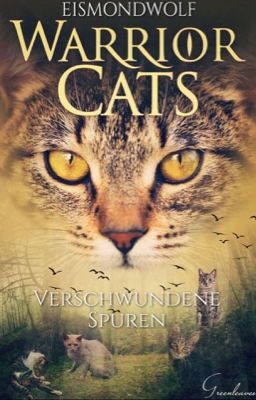 Verschwundene Spuren | Warrior Cats FF