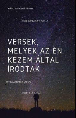 Versek, Melyek Az Én Kezem Által Íródtak