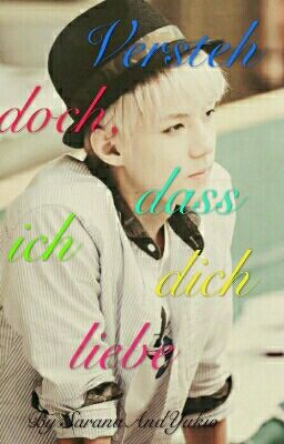 Versteh doch, dass ich dich liebe ~ EXO Sehun X Minako Ff