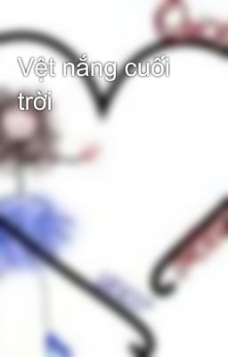 Vệt nắng cuối trời