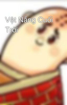 Vệt Nắng Cuối Trời