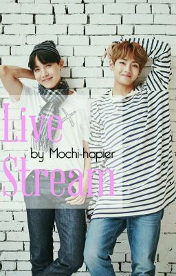 《 VHope 》Live Stream  <Threeshot>