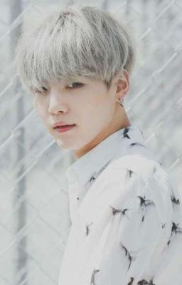 Vì anh là cả thế giới của em!!! MIN YOONGI