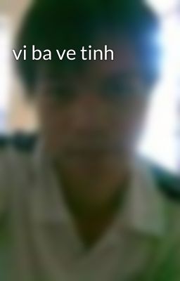 vi ba ve tinh