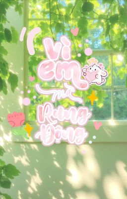 Vì Em Mà Eung Động