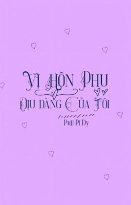 Vị Hôn Phu Dịu Dàng Của Tôi