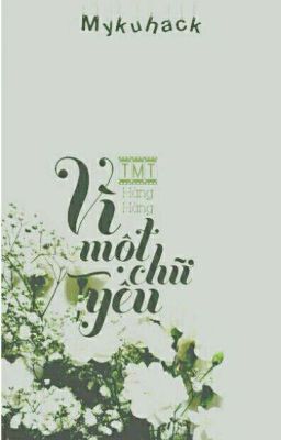 Vì Một Chữ Yêu - Ngôn Sắc ( 18+ ) 