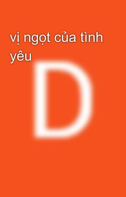 vị ngọt của tình yêu