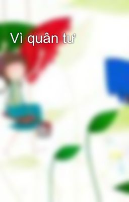 Vì quân tư