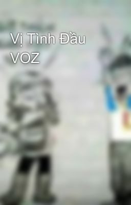 Vị Tình Đầu VOZ