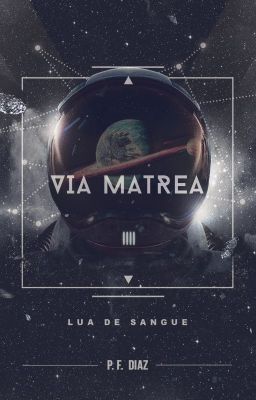 VIA MATREA: Lua de Sangue