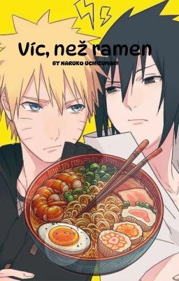 Víc, než ramen [SasuNaru] × Na přání