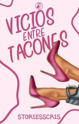 Vicios entre tacones