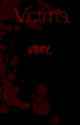 Victim's, Obey. :Proxy's x Reader Fanficion.