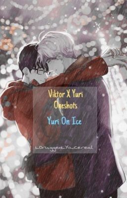 Victor X Yuri {ONESHOTS} -Complete -