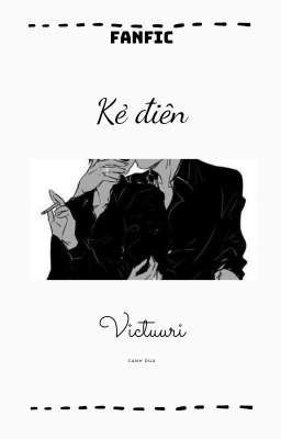 |victuuri| Kẻ Điên