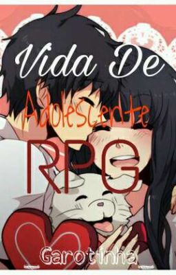 Vida De Adolescente || RPG