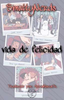 VIDA DE FELICIDAD  (One -Shot)