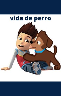 vida de perro