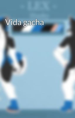 Vida gacha