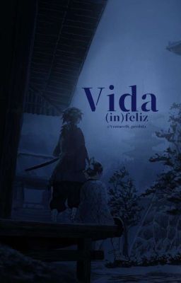 Vida (in)feliz - Giyushino