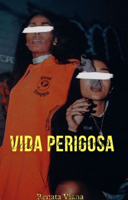 Vida Perigosa 