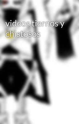 videos tiernos y chistosos 