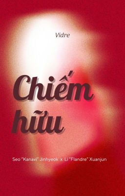 【Vidre】Chiếm hữu