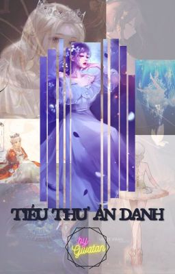 [Viễn Tưởng - Phép Thuật] Tiểu Thư Ẩn Danh