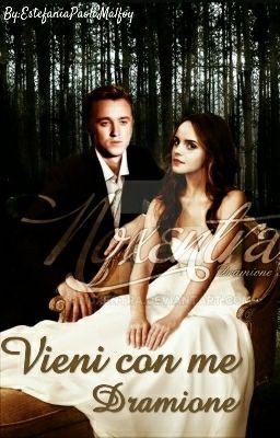 Vieni Con Me - Dramione