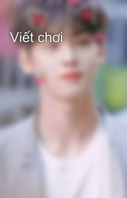 Viết chơi