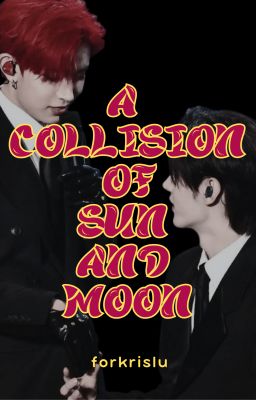 (VIET TRANS) A Collision of Sun and Moon  - HeeHoon