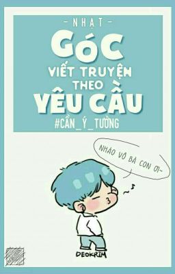 Viết truyện theo yêu cầu !!!