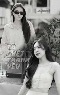 [Viewjune] Từ Ghét Thành Yêu