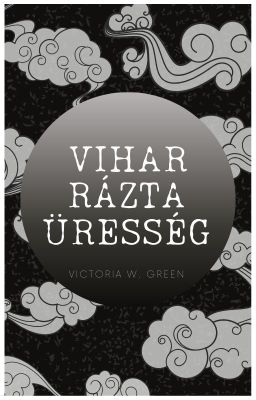 Vihar rázta üresség - BEFEJEZETT