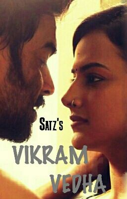 VIKRAM & VEDHA (Completed)