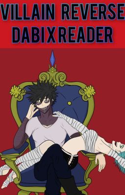 Villain reverse 💙 Dabi x Reader 💙 My Hero Academia - Leseprobe-