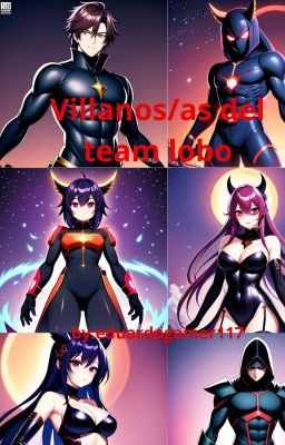 Villanos/as del team lobo