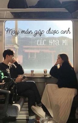 ( Vin Zoi ) May Mắn Gặp Được Anh - Cúc Họa Mi