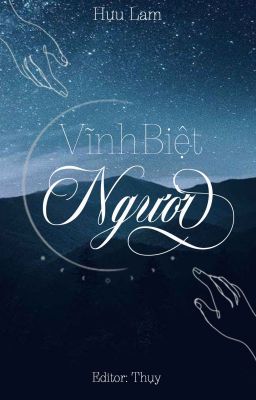 VĨNH BIỆT NGƯỜI (ĐM-Edit)