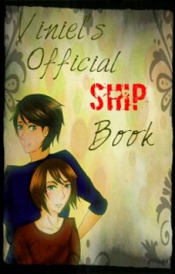 ~ Viniel's Official Ship Book ~