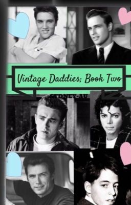 Vintage Daddies Book 2 w/Ladies!