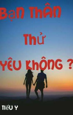 [Vio×Butt] (Bách Hợp) {Tự Viết}Bạn Thân Thử Yêu Không - Lee Ha Jin 