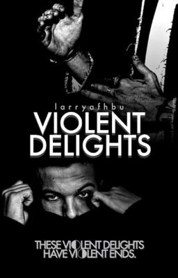 violent delights ➶ larry