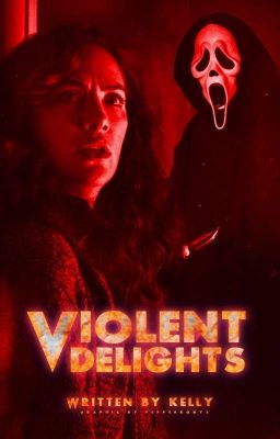 Violent Delights ｡ Sidney Prescott