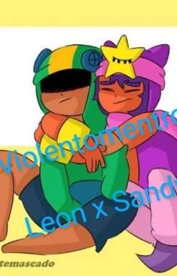 violentomentro leon x sandy (TERMINADA) 