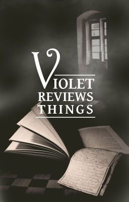 Violet Reviews Things