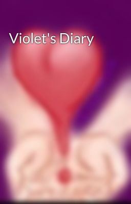 Violet's Diary