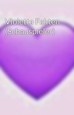 Violetta Fakten (Schauspieler)