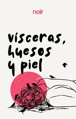 vísceras, huesos y piel